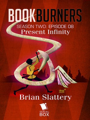 cover image of Present Infinity (Bookburners Season 2 Episode 8)